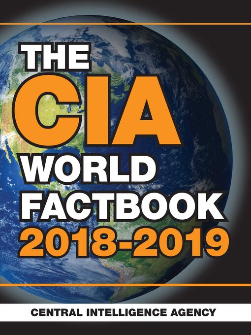 Title details for The CIA World Factbook 2018-2019 by Central Intelligence Agency - Wait list